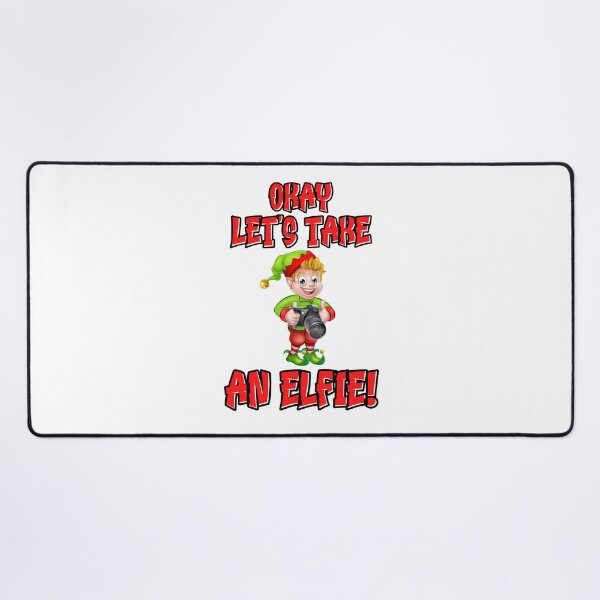 Item preview, OKAY LET'S TAKE AN ELFIE, CHRISTMAS ELF, WONDERFUL TIME OF THE YEAR,  designed and sold by R B Chrystal.