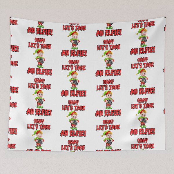 Item preview, OKAY LET'S TAKE AN ELFIE, CHRISTMAS ELF, WONDERFUL TIME OF THE YEAR,  designed and sold by R B Chrystal.