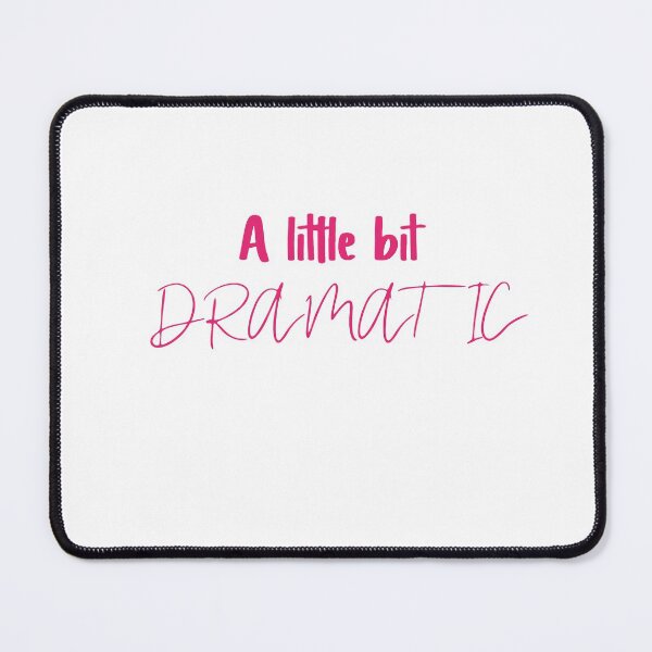 Item preview, A LITTLE BIT DRAMATIC designed and sold by Heddar Badreddine.