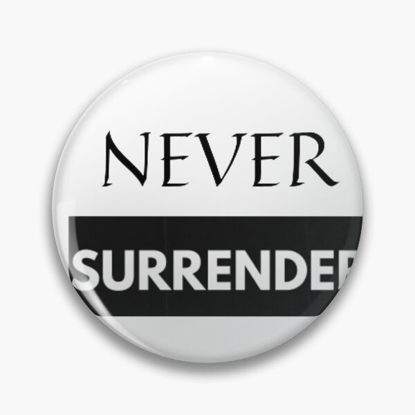 Item preview, Never Surrender designed and sold by Dr. Designer.