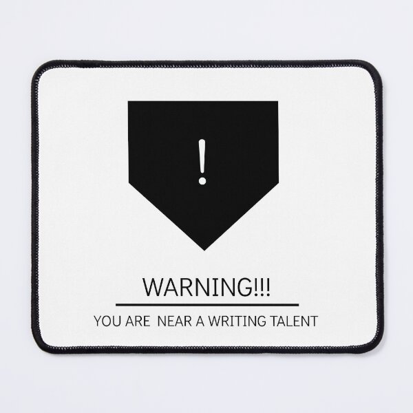 Item preview, Warning You Are Near A Writing Talent designed and sold by djaber1998.
