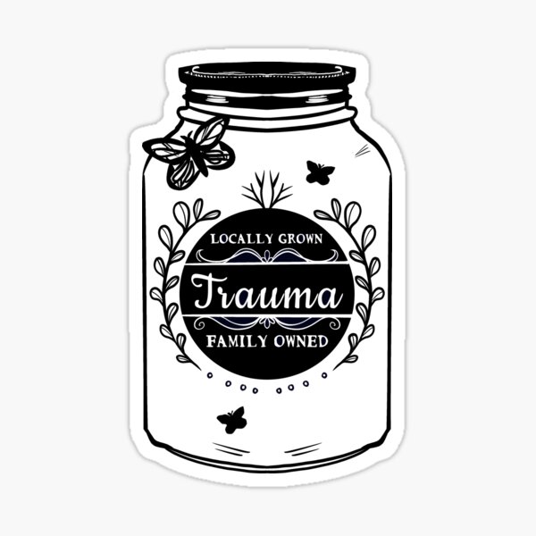 Item preview, Locally Grown and Family Owned Trauma designed and sold by Cole Morreale.
