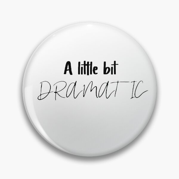 Item preview, A LITTLE BIT DRAMATIC designed and sold by Heddar Badreddine.