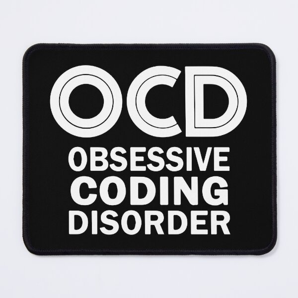 Item preview, OCD - Obsessive Coding Disorder designed and sold by designdroplet.