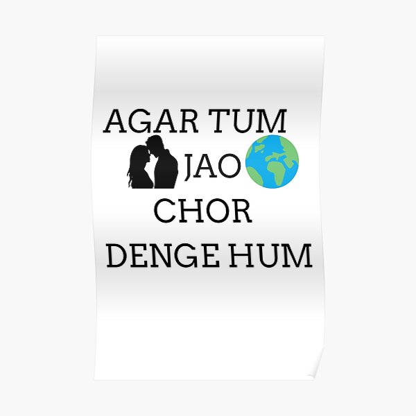 agar-tum-mil-jao-zamana-chor-denge-hum-lyrics-poster-for-sale-by