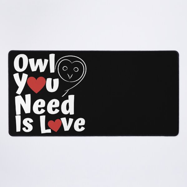 Item preview, Owl You Need Is Love, Funny Owl Pun designed and sold by Onewivnacher.