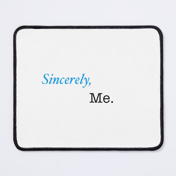 Item preview, Sincerely, me designed and sold by Calamarri42.