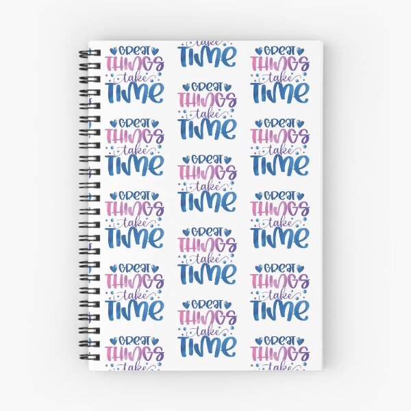 Item preview, GREAT THINGS TAKE TIME designed and sold by GamaArtDesign.