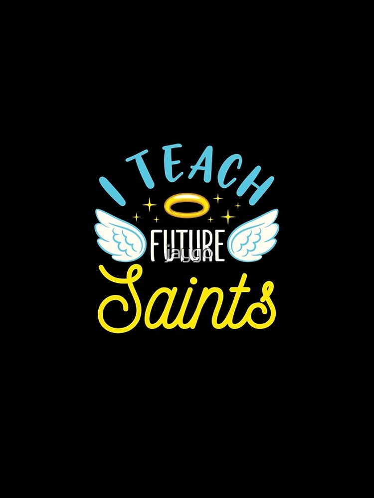 Teaching Future Saints Women's T-shirt Catholic 