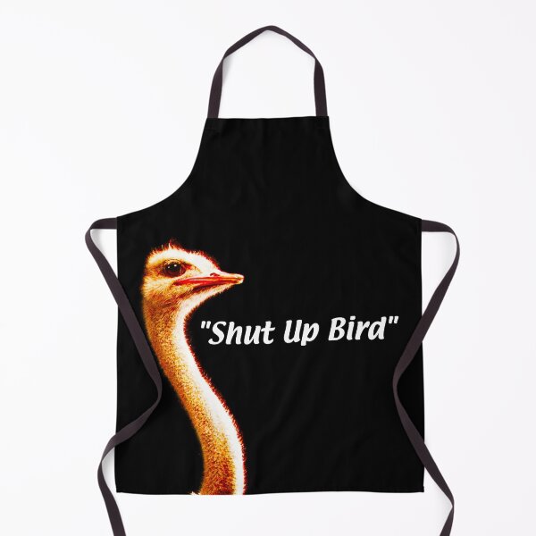Item preview, Shut up Bird. designed and sold by Dr-Mysterio101.