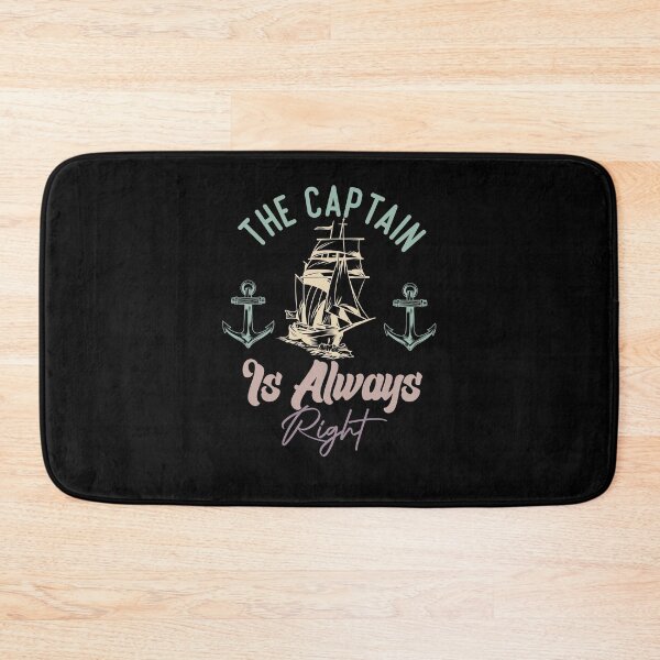 Item preview, The Captain Is Always Right designed and sold by medbdj.