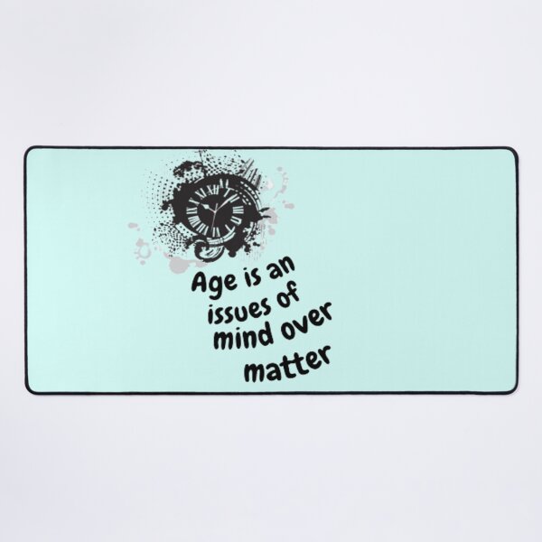 Item preview, Age is an issues of mind over matter designed and sold by Alfaprabha777.