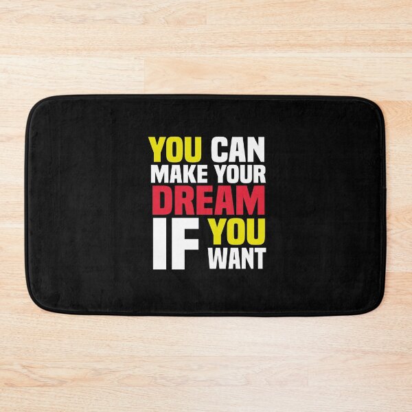 Item preview, You Can Make Your Dream If You Want t-shirt designed and sold by theskyblue.