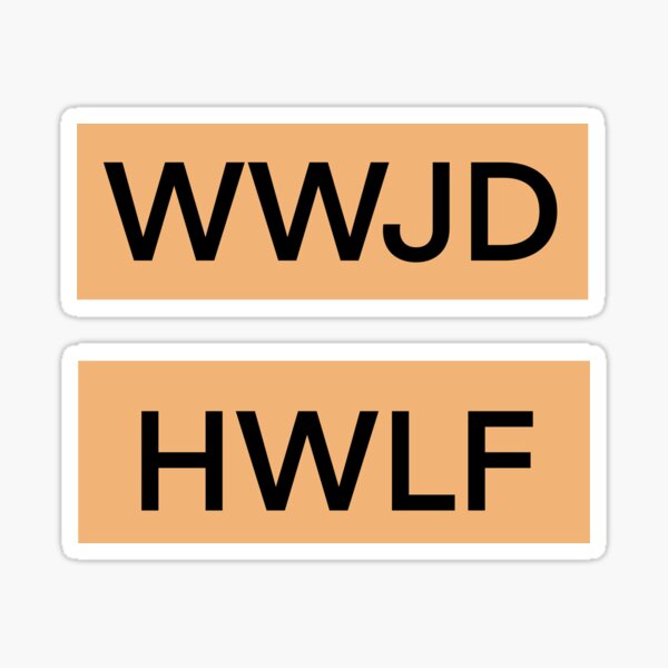 Item preview, WWWJD/HWLF designed and sold by DesignsByGQ.
