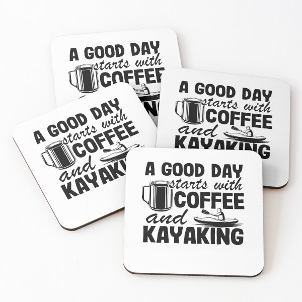Item preview, A Good Day Starts With Coffee & Kayaking Kayak Funny designed and sold by Stronzi.