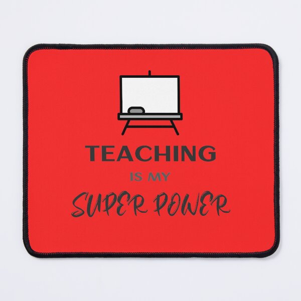 Item preview, Teaching is my Super Power Funny Teacher Design designed and sold by DKVanOss.