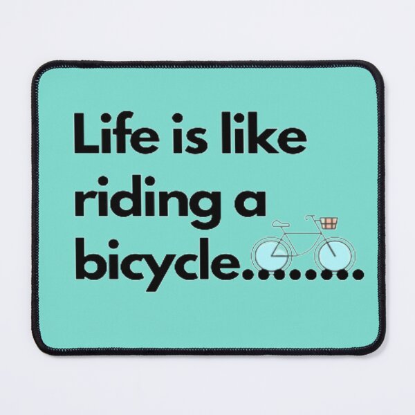 Item preview, Life is like riding a bicycle designed and sold by Alfaprabha777.