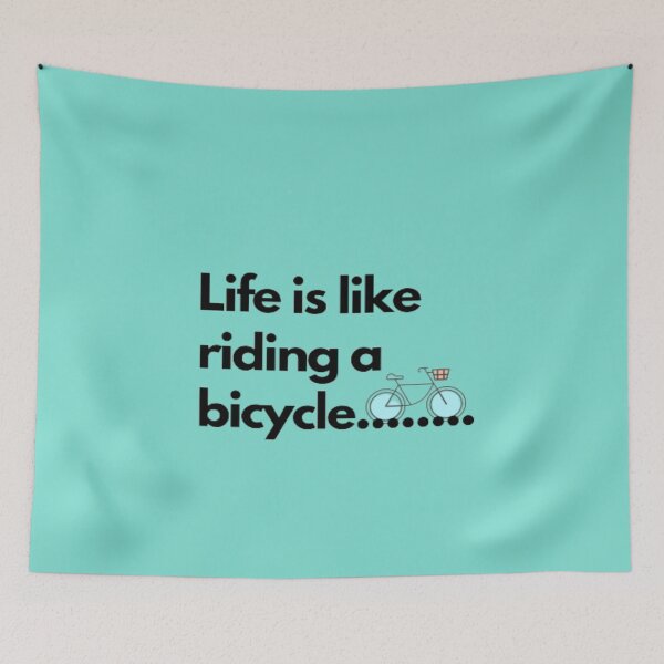 Item preview, Life is like riding a bicycle designed and sold by Alfaprabha777.