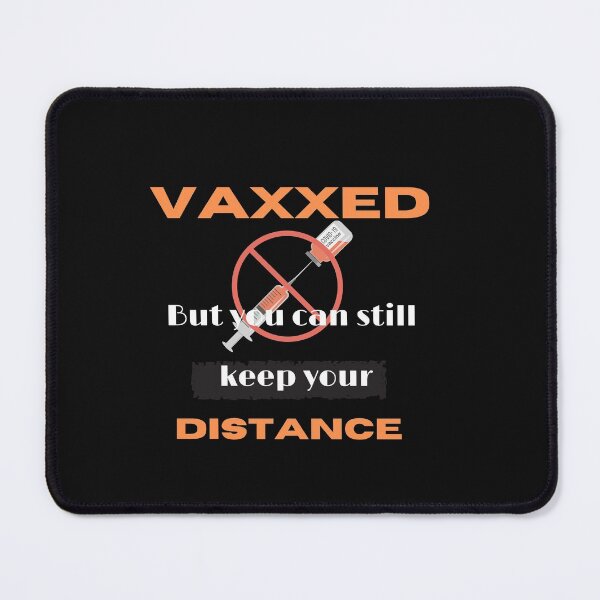 Item preview, Vaxxed But you can still keep your distance designed and sold by smart Mahdi.
