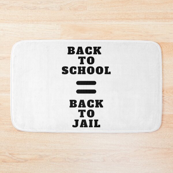Item preview, Back To School Equals Back To Jail designed and sold by Amine-Creation.