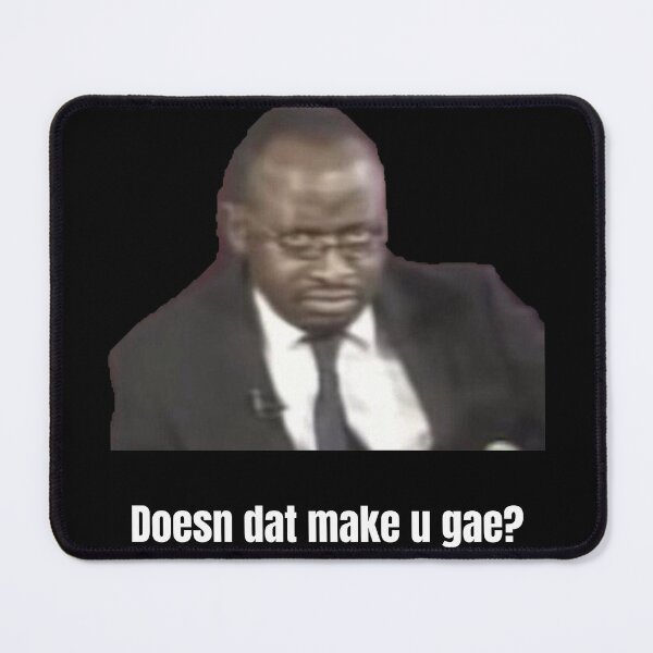 Item preview, Doesn Dat Make U Gae - uganda pasta sempa meme designed and sold by KefrostDs.
