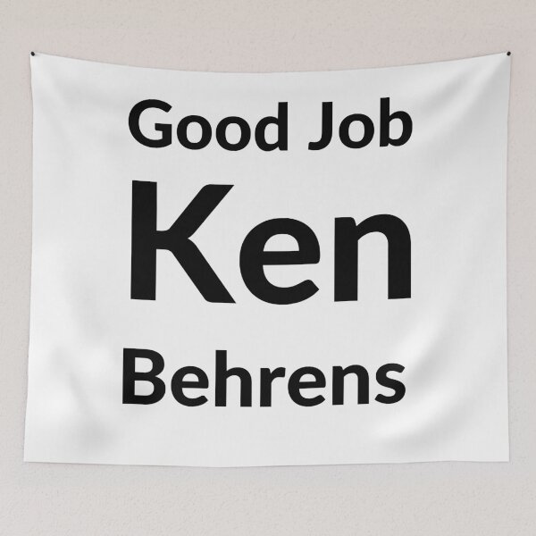 Item preview, Good Job Ken Behrens Gifts Proudkenbehrens Sticker.tshirt designed and sold by TalbotElizabeth.