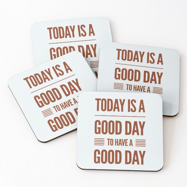 Item preview, Today Is A Good Day To Have A Good Day designed and sold by JOY STORE 45.