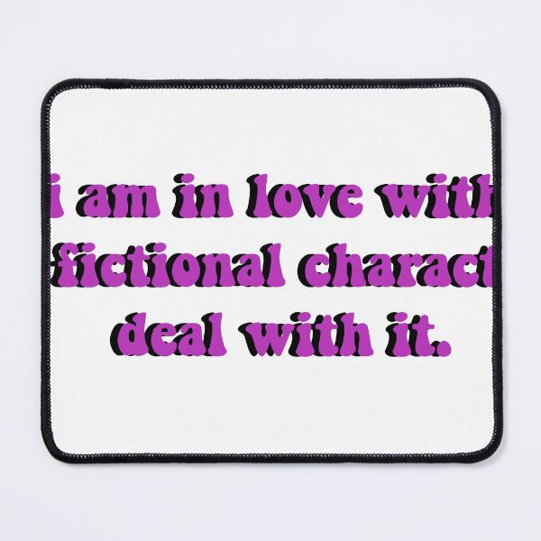 Item preview, i am in love with a fictional character deal with it purple designed and sold by Bella  Jade.