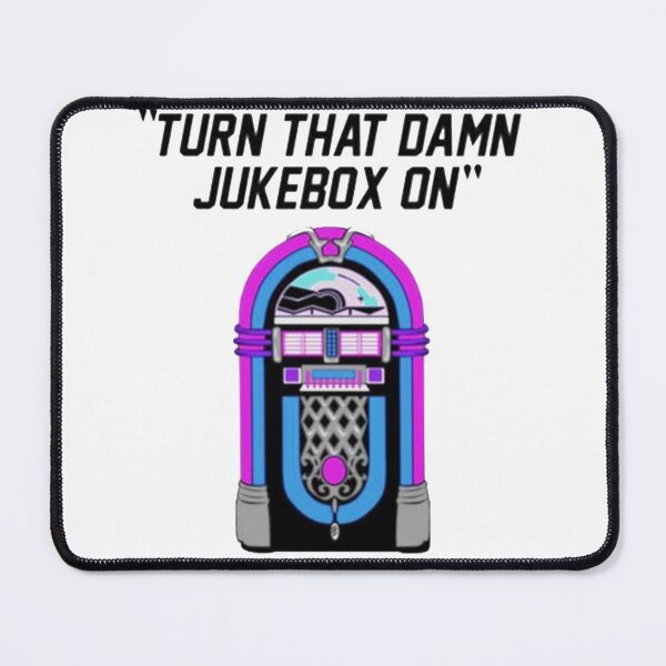 Item preview, Turn That Damn Jukebox On designed and sold by HalloweenFit.
