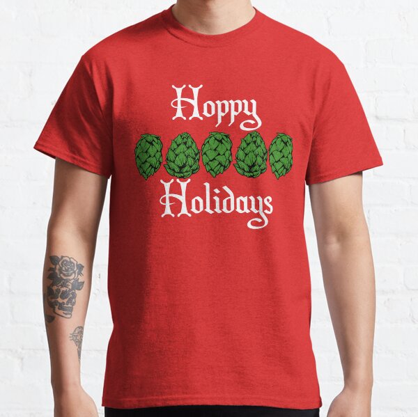 Hoppy Holidays - Homebrewing! Classic T-Shirt
