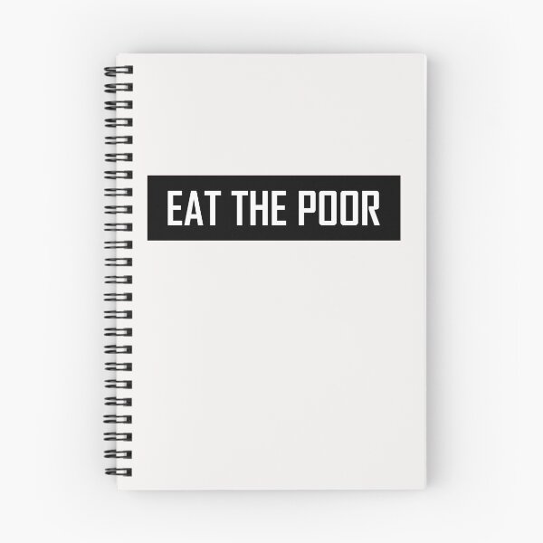Item preview, Eat The Poor  designed and sold by VentureDesign.