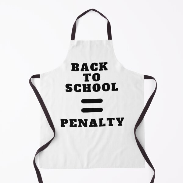 Item preview, Back To School Equals Penalty designed and sold by Amine-Creation.
