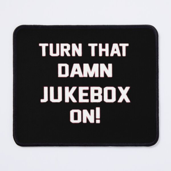 Item preview, Turn That Damn Jukebox On designed and sold by HalloweenFit.