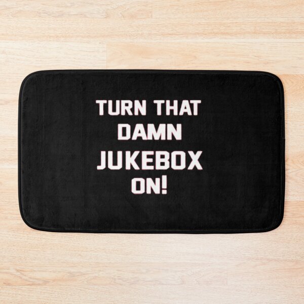Item preview, Turn That Damn Jukebox On designed and sold by HalloweenFit.