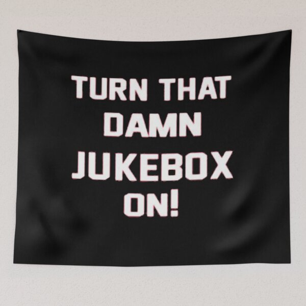 Item preview, Turn That Damn Jukebox On designed and sold by HalloweenFit.