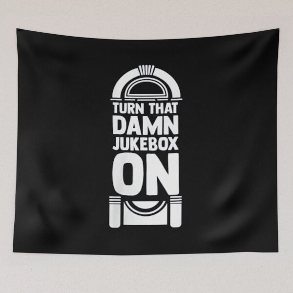 Item preview, Turn That Damn Jukebox On designed and sold by HalloweenFit.