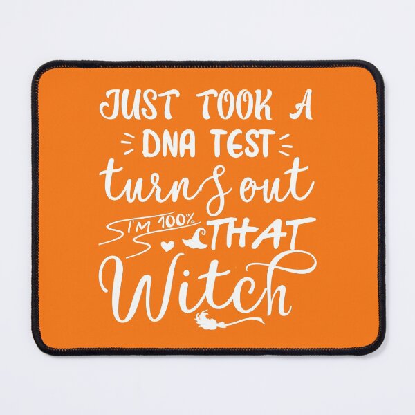 Item preview, I Just Took A Dna Test Turns Out I'm 100% That Witch, cute svg designed and sold by theDlab.
