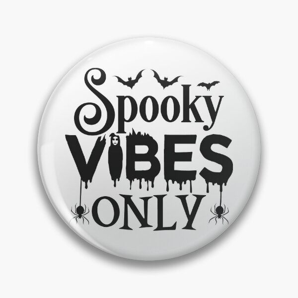 Item preview, Spooky Vibes Only designed and sold by thatsit-itslit.