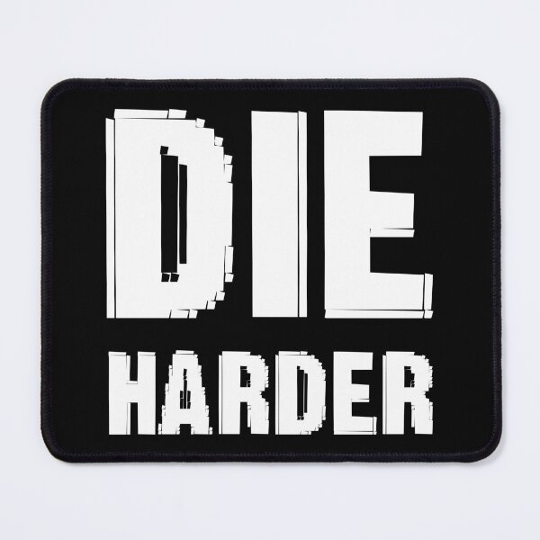 Item preview, Die Harder designed and sold by UDDesign.