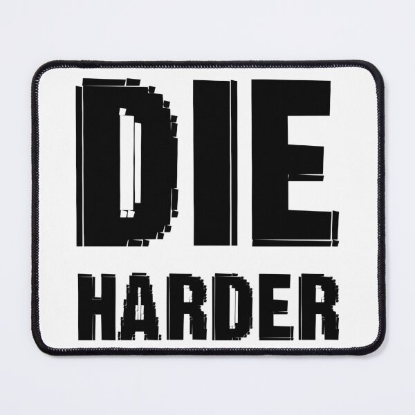 Item preview, Die Harder designed and sold by UDDesign.