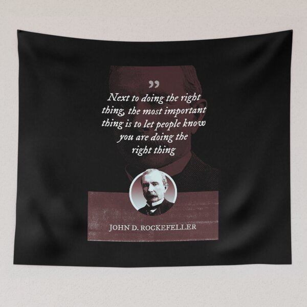 Item preview, John D. Rockefeller - Next to doing the right thing, the most important thing is to let people know you are doing the right thing designed and sold by Syahrasi.