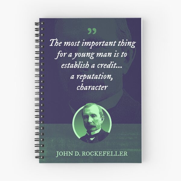 Item preview, John D. Rockefeller - The most important thing for a young man is to establish a credit... a reputation, character designed and sold by Syahrasi.