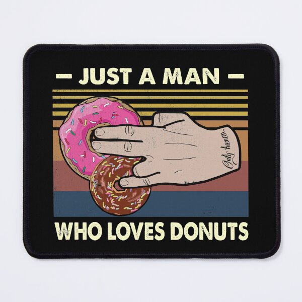 Item preview, Funny Just A Man Who Loves Donuts Funny Gifts For Friends designed and sold by HarveyJade.