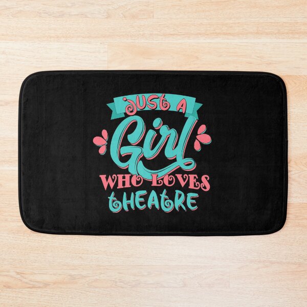 Item preview, Just A Girl Who Loves Theatre graphic designed and sold by theodoros20.