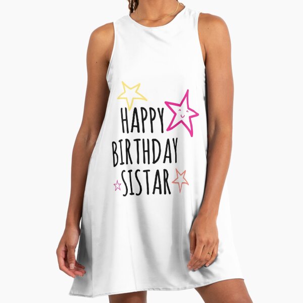 Happy Birthday Sister Dresses for Sale | Redbubble Happy Birthday Sister Dresses for Sale | Redbubble