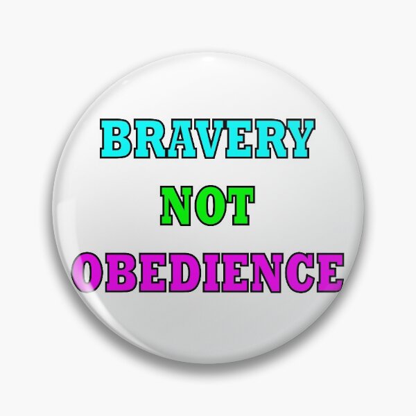 Item preview, bravery not obedience designed and sold by sbrstore.
