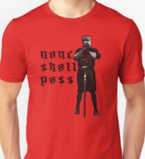 None Shall Pass Unisex T-Shirt