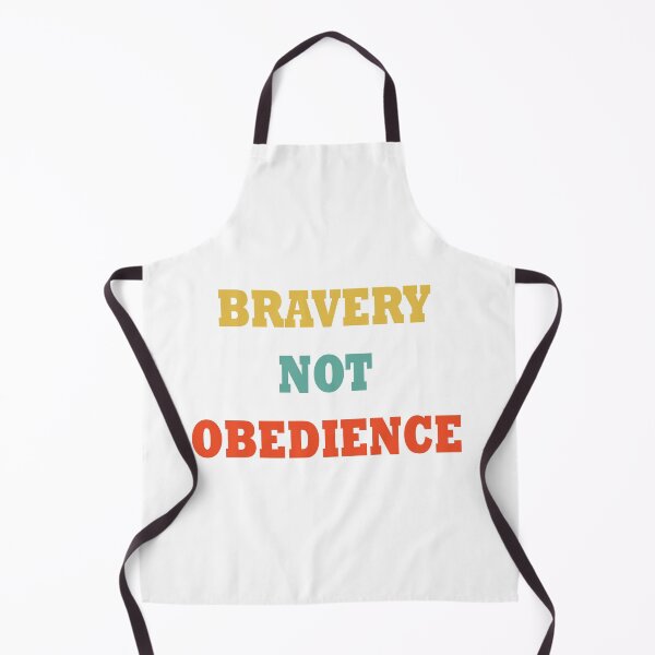 Item preview, bravery not obedience designed and sold by sbrstore.