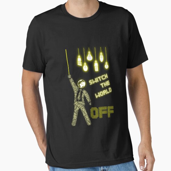 Switch The World Off Essential T-Shirt