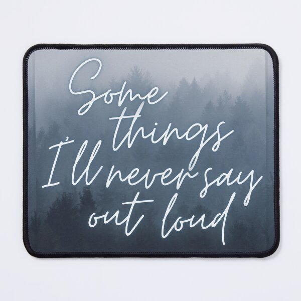 Item preview, Some things I'll never say out loud forest design designed and sold by CreativeStrand.